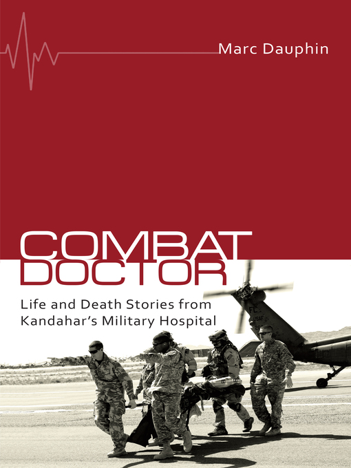 Title details for Combat Doctor by Marc Dauphin - Available